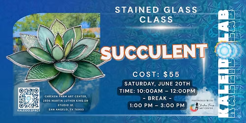 Stained Glass Class 2-Part Workshop: Succulent 