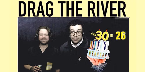 Drag the River, The Swims, The Flying Faders 9\/13