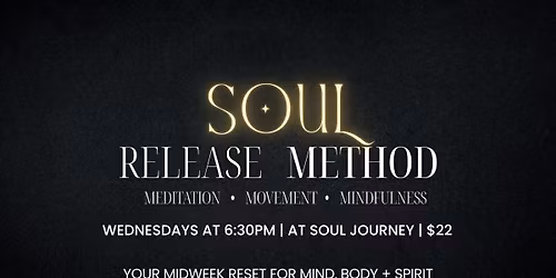 Soul Release Method\u2122 Reoccurring Class