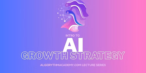 Algorythm+\/ You're an Entrepreneur Crafting your Growth Strategy