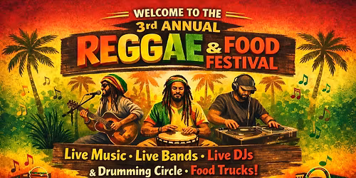 3rd Annual Reggae & Food Festival 