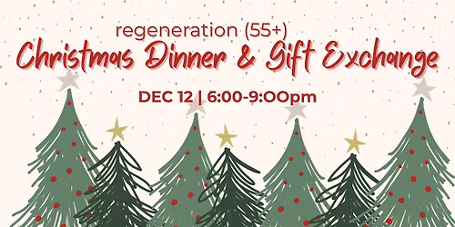 ReGen Christmas Dinner and Gift Exchange