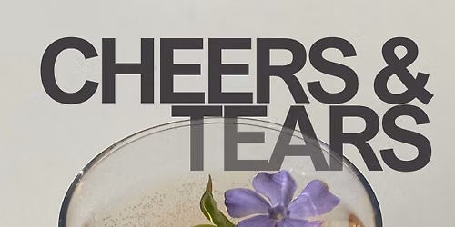 Cheers & Tears \ud83e\udd42 