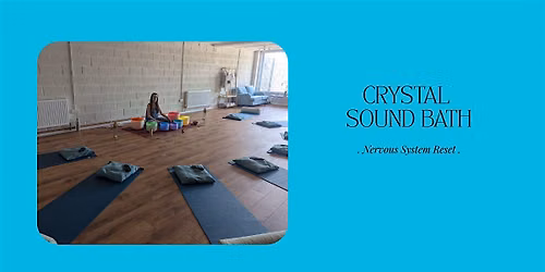 Crystal Sound Bath: Nervous System Reset