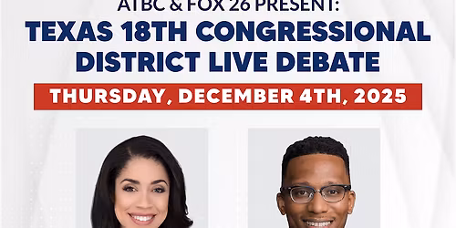 TEXAS 18TH CONGRESSIONAL DISTRICT LIVE DEBATE