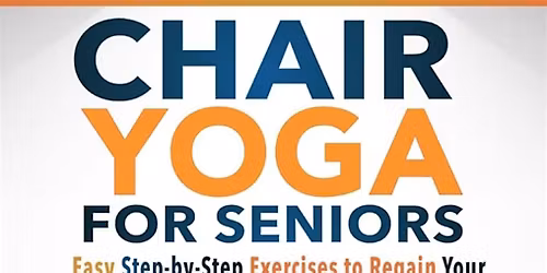 St. Bart's FREE Saturday Seniors Chair Yoga