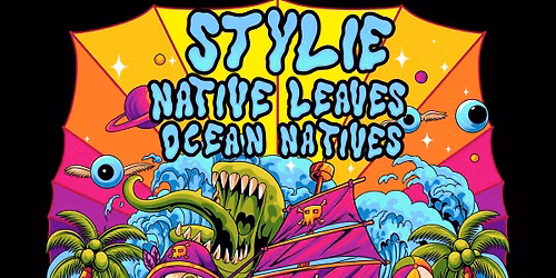 STYLIE with Native Leaves and Ocean Natives LIVE in San Diego