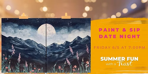 Sip and Paint Date Night!