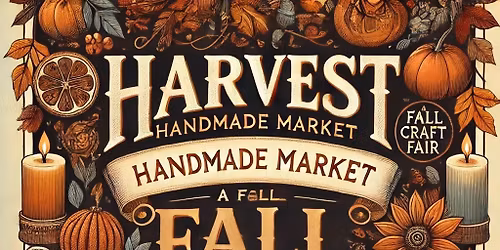 Harvest Handmade Market: A Fall Craft Fair