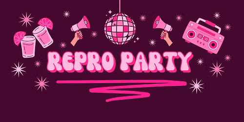 Repro Party