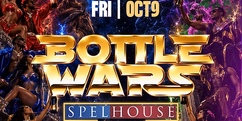 Bottle Wars 2 : SpelHouse StepShow After Party