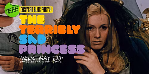 The Terribly Sad Princess \/\/Eastern Bloc Party IV