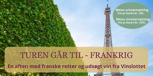 Turen g\u00e5r til -  Frankrig