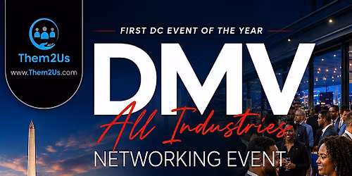 DMV Professionals Networking: All Industries
