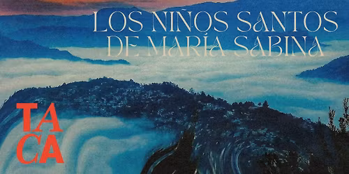 Los Ni\u00f1os Santos de Mar\u00eda Sabina, dirigida por Cora Cardona