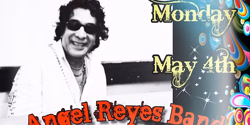 Angel Reyes Band @ Almond Tree - May 4th