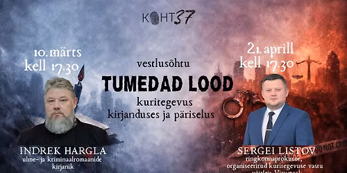 Koht37 vestlus\u00f5htu tumedad lood: kuritegevus kirjanduses- k\u00fclla tuleb krimikirjanik Indrek Hargla