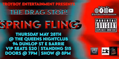 The Drag Stop! *Spring Fling* - Barrie - May 28th