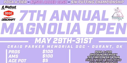 7th Annual Magnolia Open - Powered by Discraft
