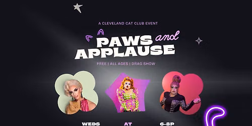 PAWS & APPLAUSE: A CAT THEMED DRAG SHOW! 