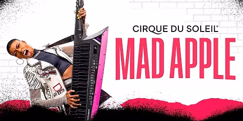 Cirque du Soleil: Mad Apple