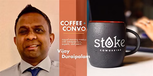 Coffee + Convo with Vijay Duraipalam