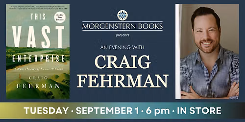 Craig Fehrman on "This Vast Enterprise: A New History of Lewis & Clark"