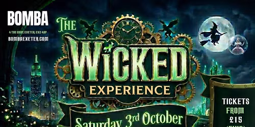 \ud83e\uddd9\u200d\u2640\ufe0f\ud83d\udc9a The WICKED EXPERIENCE | Exeter | 03.10.26