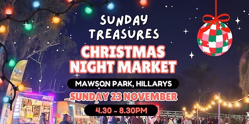 Sunday Treasures Night Market - Sun 23 November 