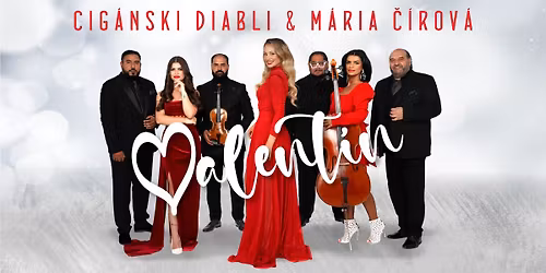 Cig\u00e1nski diabli a M\u00e1ria \u010c\u00edrov\u00e1: Valent\u00edn