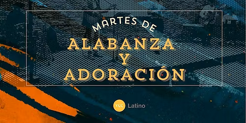 Martes de Alabanza y Adoraci\u00f3n
