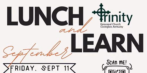 Lunch and Learn at Trinity Church
