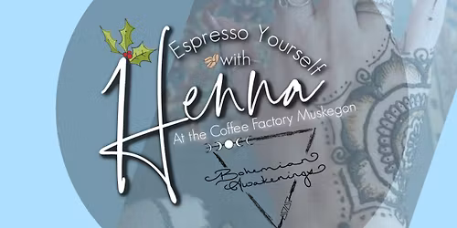 Espresso Yourself w\/Henna
