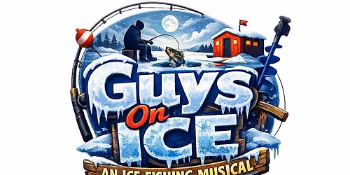 Guys on Ice - An Ice Fishing Musical