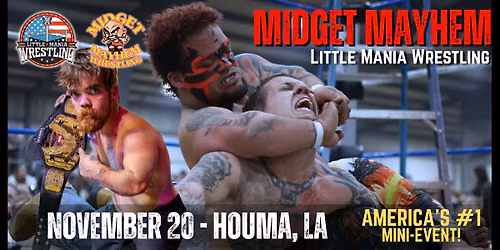 Foley, Alabama "Midget Mayhem \/ Little Mania" Mini-Wrestling Event (Ages 16+)