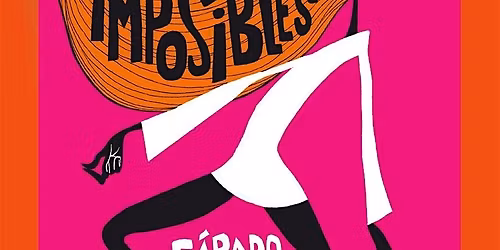 ACME presenta LOS IMPOSIBLES