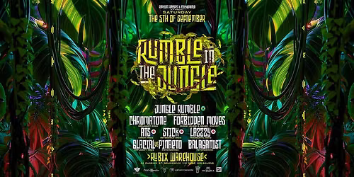Rumble in the Jungle - Presented By Psychomania & Replicant