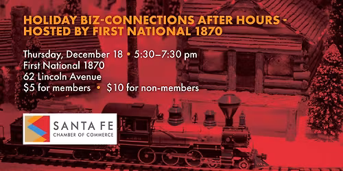 Holiday Biz-Connections After Hours - Hosted by First National 1870