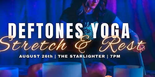 Deftones Yoga Stretch & Rest