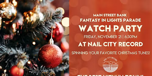Fantasy in Lights Christmas Parade Watch Party at Nail City Record