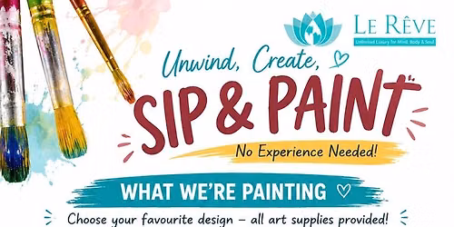 \ud83c\udfa8 Sip & Paint at Le R\u00eave | 274 Bryanston Drive | Unwind, Create & Sip \ud83c\udf77| 13 JUNE 2026 