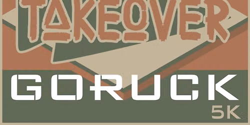 GORUCK Community 5K - Not Today! Ruck Club