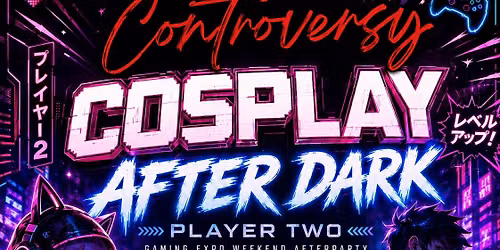 Cosplay After Dark: Player 2