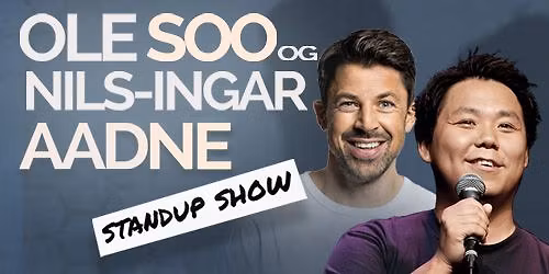 Standup Show \/\/ Ole Soo & Nils-Ingar Aadne