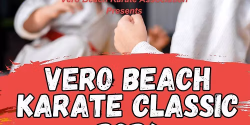 Vero Beach Karate Classic 2026!