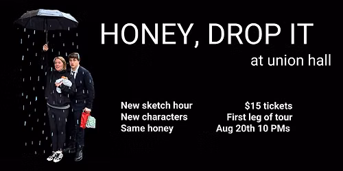 Honey, Drop It Presents Their Finest Hour