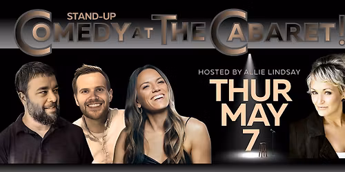Comedy at The Cabaret! MAY 7