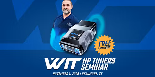 WIT HP Tuners Seminar (Free) - Beaumont, TX