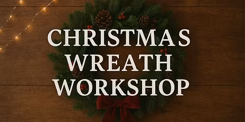 Wreath Workshop Byres Farm