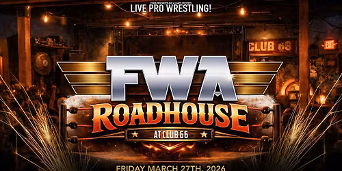 Federated Wrestling Alliance: Road House Club 66